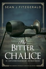 The Bitter Chalice - Sean J Fitzgerald - 9781739533298