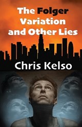 The Folger Variation and Other Lies - Chris Kelso - 9781739535964