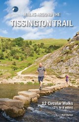 Walks Around the Tissington Trail - Karl Barton - 9781739550004