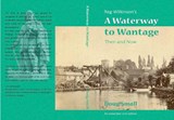 A Waterway to Wantage - Doug Small - 9781739560201