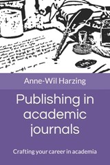 Publishing in academic journals: Crafting your career in academia - Anne-Wil Harzing - 9781739609726