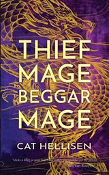 Thief Mage, Beggar Mage - Cat Hellisen - 9781739685133