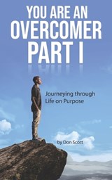 You Are An Overcomer Part I - Don Scott - 9781739732318