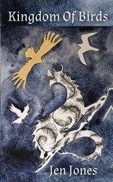 Kingdom Of Birds - Jen Jones - 9781739744724