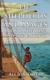 Of Shepherds and Mages - SMITH,  Ali Jon - 9781739756703