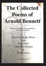 The Collected Poems of Arnold Bennett - Roger Bloor - 9781739800772