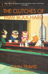 The Clutches of Mimi Bouchard - John Travis - 9781739819583