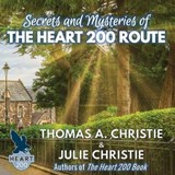 Secrets and Mysteries of the Heart 200 Route - CHRISTIE,  Thomas A. ; Christie, Julie - 9781739854300