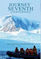 Journey to the Seventh Continent - A Photo Expedition - Chapman Pat Chapman ; Ellis Martha Ellis - 9781739854409
