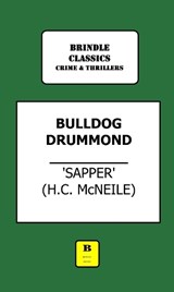 Bulldog Drummond - Herman Cyril McNeile - 9781739864880