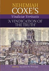 Nehemiah Coxe's Vindiciæ Veritatis -  - 9781739972776