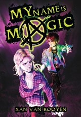 My Name Is Magic - Xan van Rooyen - 9781739983451