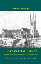 Forever Carnival - LEHANE,  Robert - 9781740272681