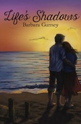 Life's Shadows - Barbara Gurney - 9781740279406