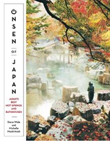 Onsen of Japan - Steve Wide ; Michelle Mackintosh - 9781741175516