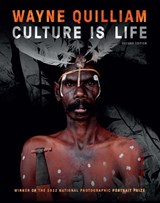 Wayne Quilliam: Culture is Life 2nd edition - Wayne Quilliam - 9781741178760