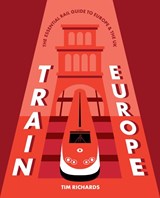Train Europe - Tim Richards - 9781741179385
