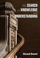 The Search for Knowledge and Understanding - Max Bennett - 9781742104492