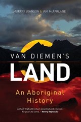 Van Diemen's Land - Murray Johnson ; Ian McFarlane - 9781742234212