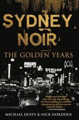Sydney Noir - Michael Duffy ; Nick Hordern - 9781742235448