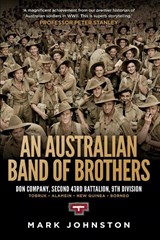 An Australian Band of Brothers - Mark Johnston - 9781742235721