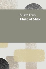 Flute of Milk - FEALY,  Susan - 9781742589398