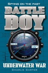 Underwater War: Battle Boy 15 - Charlie Carter - 9781742628981