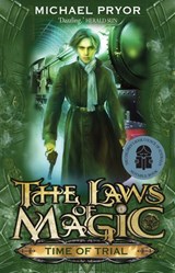 Laws Of Magic 4: Time Of Trial - Michael Pryor - 9781742740683