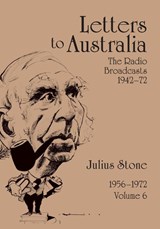 Letters to Australia, Volume 6 - Professor Julius Stone - 9781743326114