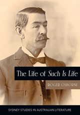 The Life of Such is Life - Roger Osborne - 9781743327692