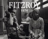 Fitzroy 1974 - Robert Ashton - 9781743799413