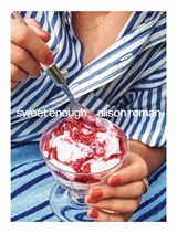 Sweet Enough - Alison Roman - 9781743799475