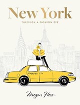 New York: Through a Fashion Eye - Megan Hess - 9781743799604