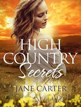 High Country Secrets - Jane Carter - 9781760081157