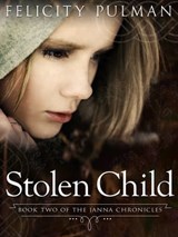 Stolen Child: The Janna Chronicles 2 - Felicity Pulman - 9781760082888