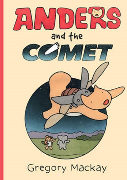 Anders and the Comet, MACKAY,  Gregory - Paperback - 9781760111151
