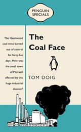 The Coal Face: Penguin Special - Tom Doig - 9781760140984