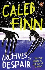 Archives of Despair - Caleb Finn - 9781760149178