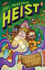 Heist 1: The Great Chocolate Caper - Joel McKerrow - 9781760149949