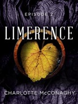 Limerence: Episode 2 - Charlotte McConaghy - 9781760302191