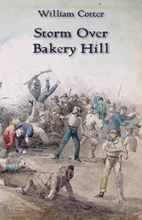 Storm Over Bakery Hill - COTTER,  William - 9781760414382