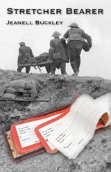 Stretcher Bearer - Jeanell Buckley - 9781760414917