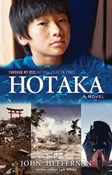 Hotaka: Through My Eyes - Natural Disaster Zones - John Heffernan - 9781760630003