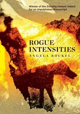Rogue Intensities - ROCKEL,  Angela - 9781760800994