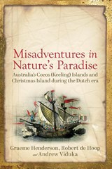 Misadventures in Nature's Paradise - Graeme Henderson ; Andrew Viduka ; Robert de Hoop - 9781760802301