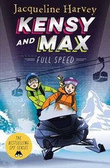 Kensy & Max 6: Full Speed - Jacqueline Harvey - 9781760890025
