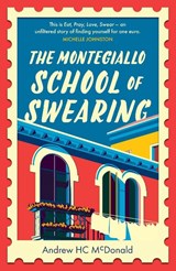 The Montegiallo School of Swearing - Andrew HC McDonald - 9781760994907