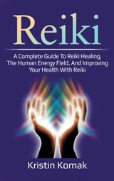 Reiki - Kristin Komak - 9781761032509