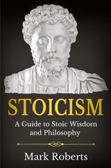 Stoicism - Mark Roberts - 9781761037344