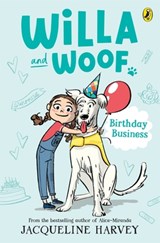 Willa and Woof 2: Birthday Business - Jacqueline Harvey - 9781761043321